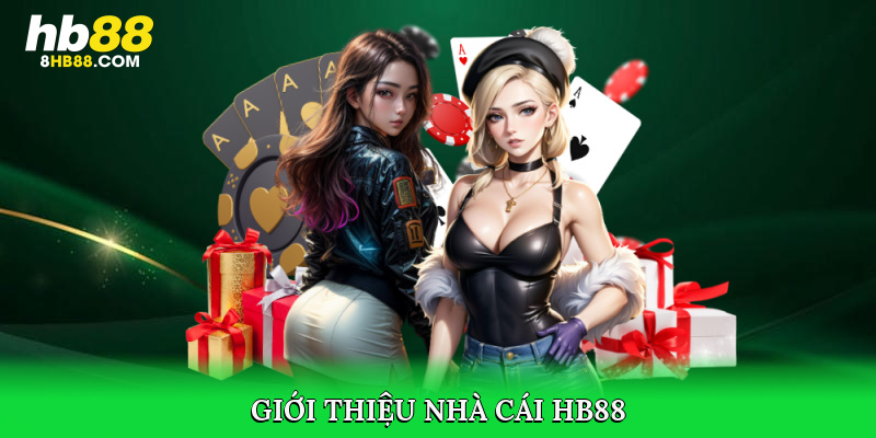 Giới thiệu nhà cái HB88 đến bạn đọc gần xa