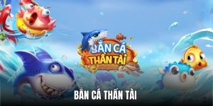 Bắn Cá Thần Tài