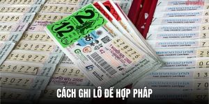 cách ghi lô đề hợp pháp