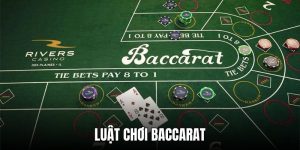 Luật chơi Baccarat